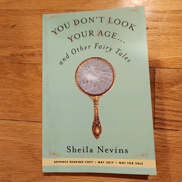 You Don't Look Your Age And Other Fairy Tales Paperback Fiction By Sheila Nevins - Picture 3 of 12
